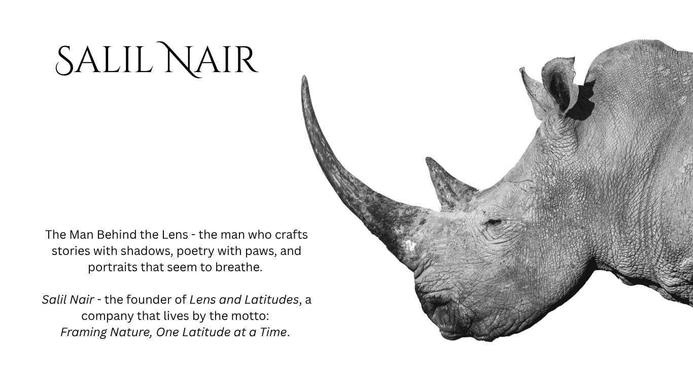 Salil Nair — the man behind the lens, founder of Lens and Latitudes. Framing Nature, One Latitude at a Time. Salil Nair — the man behind the lens, founder of Lens and Latitudes. Framing Nature, One Latitude at a Time.